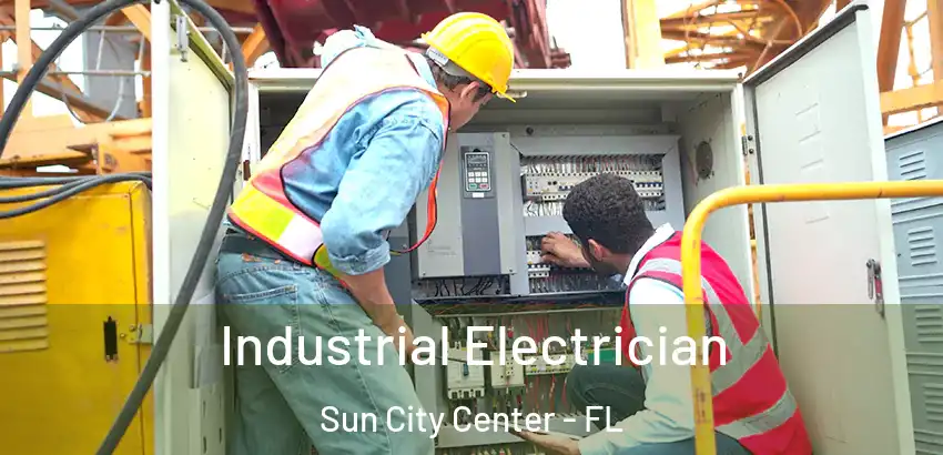  Industrial Electrician Sun City Center - FL