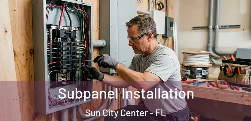 Subpanel Installation Sun City Center - FL